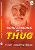 Confessions of A Thug - Philip Meadows Taylor - Dista