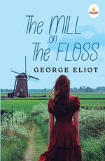 Thumbnail for The Mill on The Floss - George Eliot - Dista