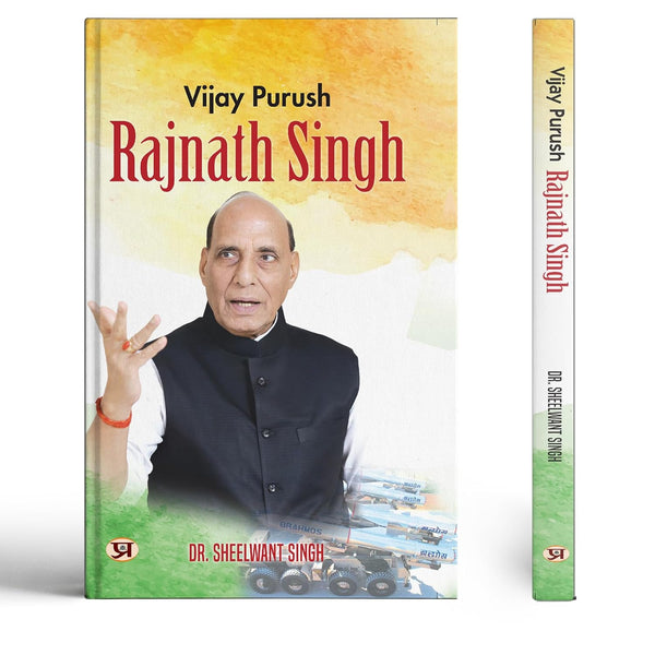 Vijay Purush: Rajnath Singh (English Biography Of Defence Minister Rajnath Singh)-Sheelwant Singh - Dista