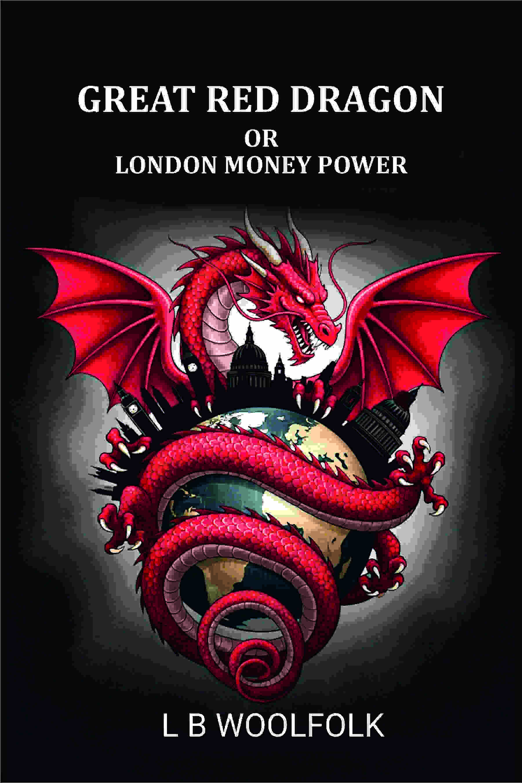 Great red dragon: or London money power - Gyan Books