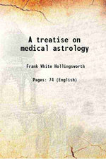 Thumbnail for A treatise on medical astrology - Gyan Books