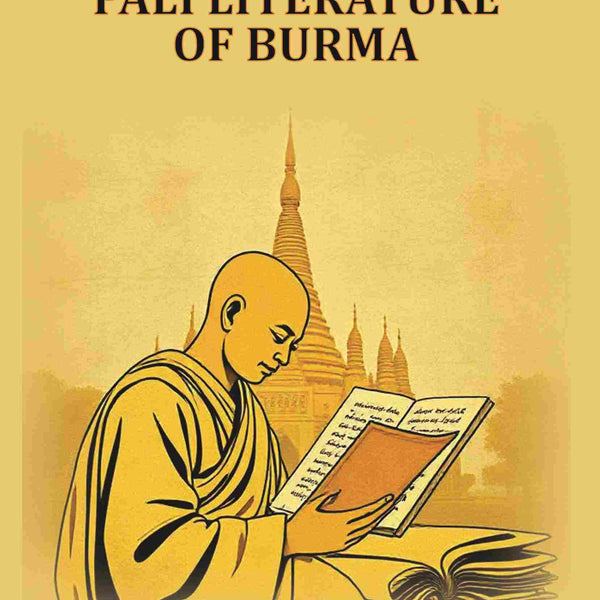 The Pali literature of Burma - Gyan Books - Distacart