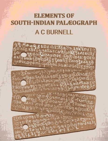 Elements of South-Indian Palæograph - Gyan Books