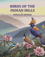 Thumbnail for Birds of The Indian Hills - Gyan Books - Distacart