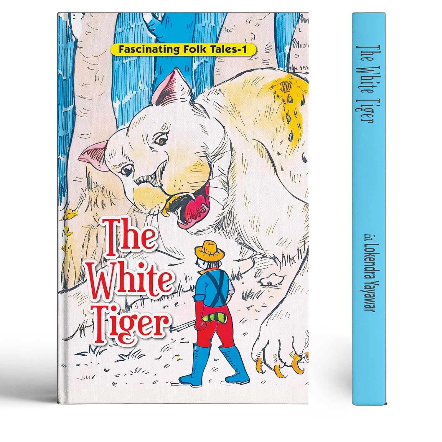 Fascinating Folk Tales 1 : The White Tiger-Lokendra Yayawar - Dista