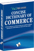Concise Dictionary Of Commerce by Dr. Sudhir Dawra - Dista