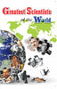 Greatest Scientists of the World  by Vikas Khatri - Dista