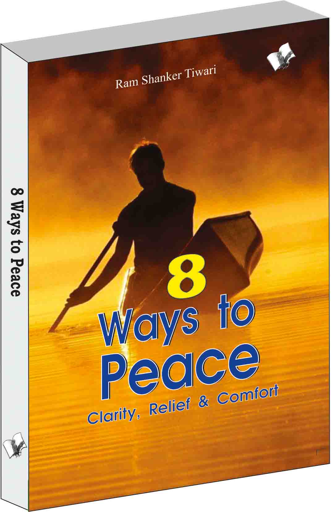 8 ways to peace  by Ram Shanker Tiwari - Dista