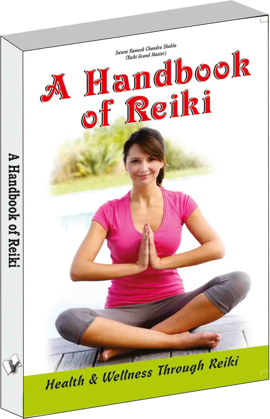 A Handbook of Reiki by Swami Ramesh Chandra Shukla - Dista