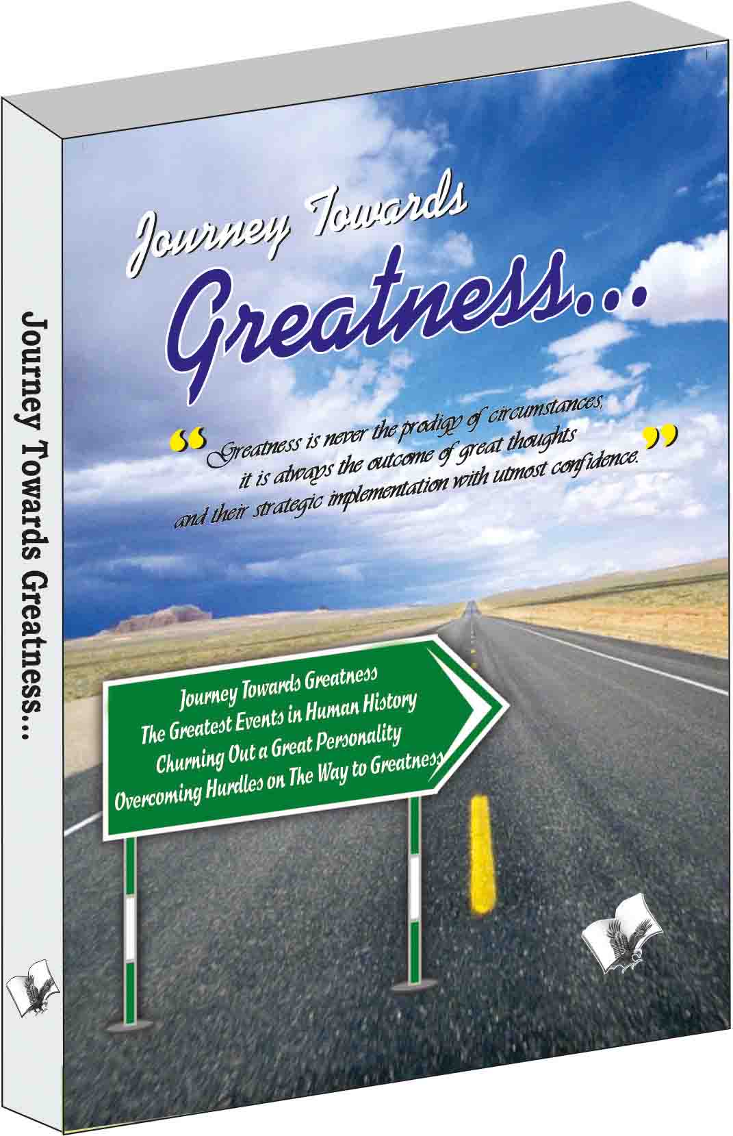 Journey Towards Greatness… by Alankrita - Dista