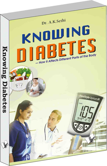 Knowing diabetes  by Dr. A.K. Sethi - Dista