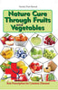 Nature Cure Through Fruits and Vegetables by Sunita Pant Bansal - Dista