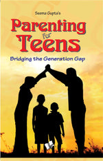 Thumbnail for Parenting for Teens  by Seema Gupta - Dista