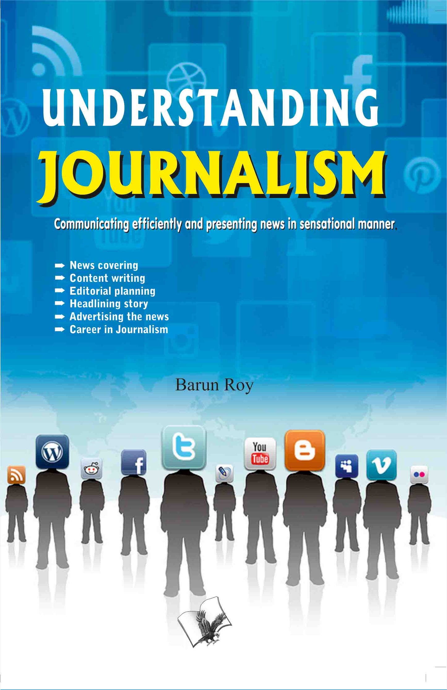 Understanding Journalism by Barun Roy - Dista