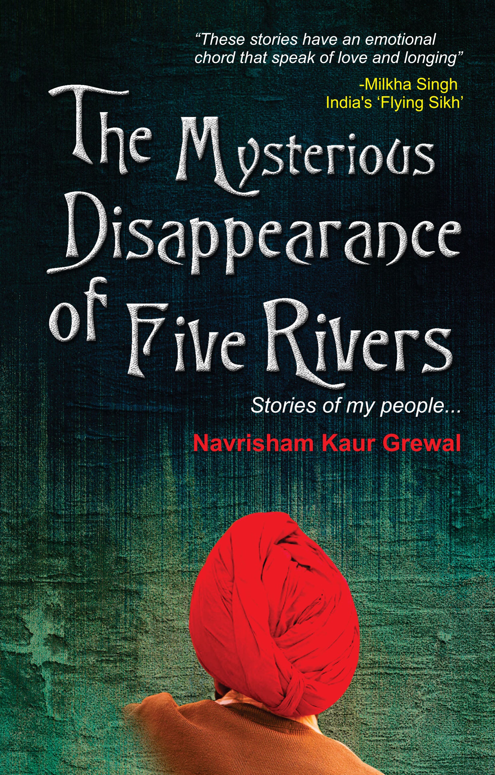 The Mysterious Disappearance Of Five Rivers - Grewal, Navrisham Kaur - Dista