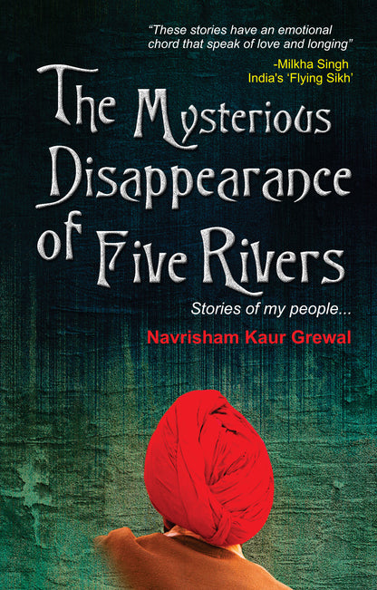 The Mysterious Disappearance Of Five Rivers - Grewal, Navrisham Kaur - Dista