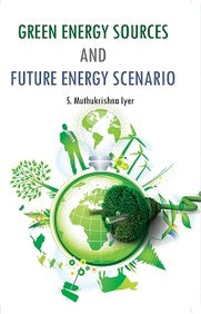 Green Energy Sources and Future Energy Scenario - Gyan Books - Distacart