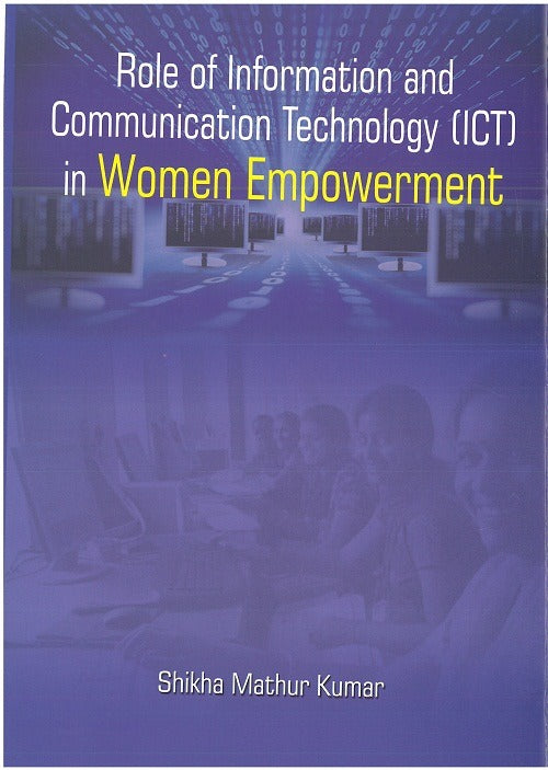 Role of Information & Communication Technology (Ict) in Women Empowerment - Gyan Books - Distacart