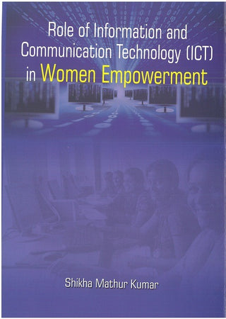 Role of Information & Communication Technology (Ict) in Women Empowerment - Gyan Books - Distacart