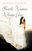 Black Water White Fire - Gyan Books - Distacart