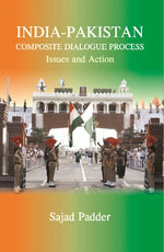 Thumbnail for India-Pakistan Composite Dialogue Process : Issues and Action - Gyan Books - Distacart