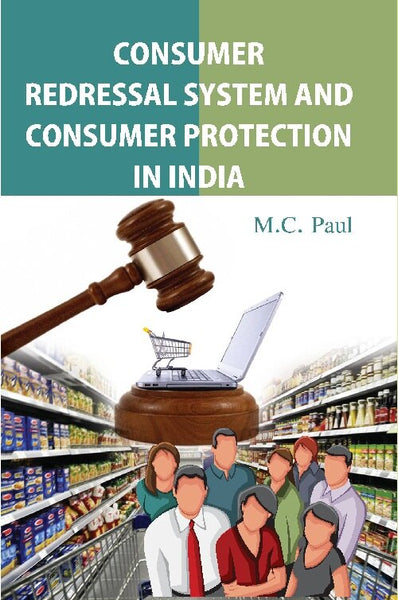 Consumer Redressal System and Consumer Protection in India - Gyan Books - Distacart
