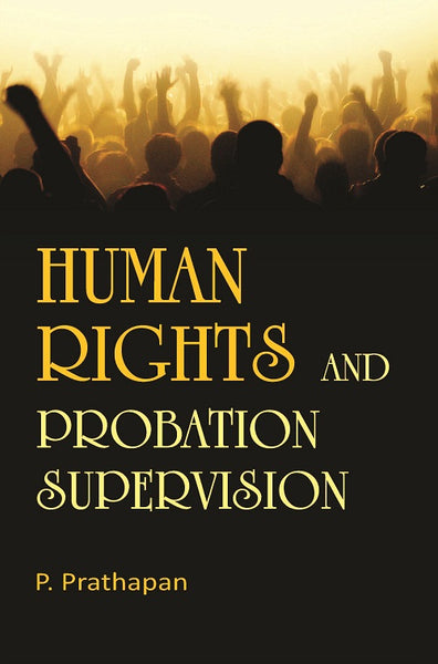 Human Rights and Probation Supervision - Gyan Books - Distacart