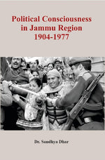 Thumbnail for Political Consciousness in Jammu Region 1904-1977 - Gyan Books - Distacart