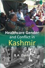 Thumbnail for Healthcare Gender and Conflict in Kashmir - Gyan Books - Distacart