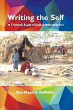 Thumbnail for Writing the Self : a Thematic Study of Dalit Autobiographies - Gyan Books - Distacart
