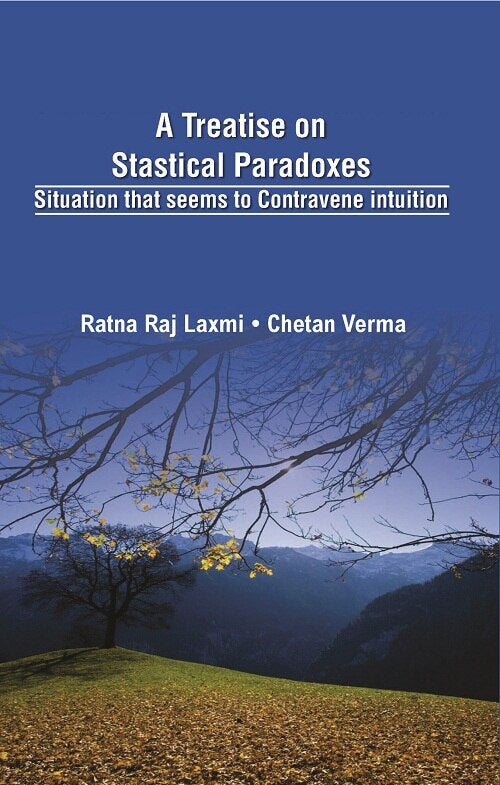 A Treatise On Statistical Paradoxes Stuation That Seems to Contravene Intuition - Gyan Books - Distacart