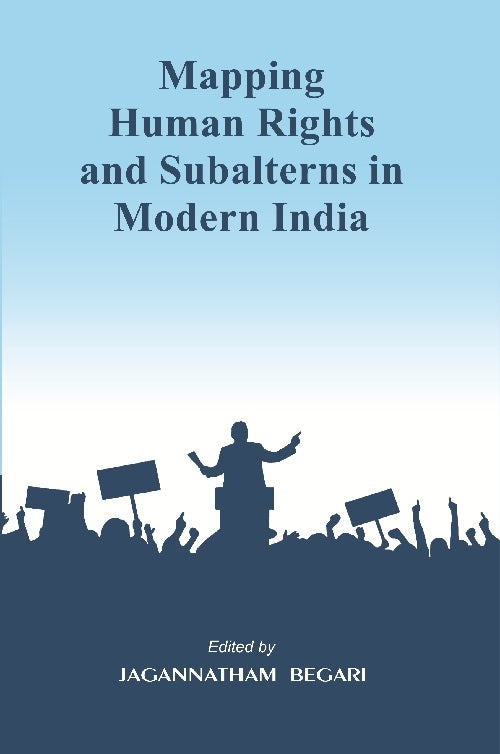 Mapping Human Rights and Subalterns in Modern India - Gyan Books - Distacart
