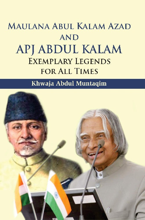 Maulana Abul Kalam Azad and Apj Abdul Kalam : Exemplary Legends For All Times - Gyan Books - Distacart