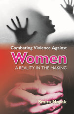 Thumbnail for Combating Violence Against Women : a Reality in the Making - Gyan Books - Distacart