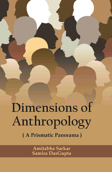 Dimensions of Anthropology : a Prismatic Panorama - Gyan Books - Distacart