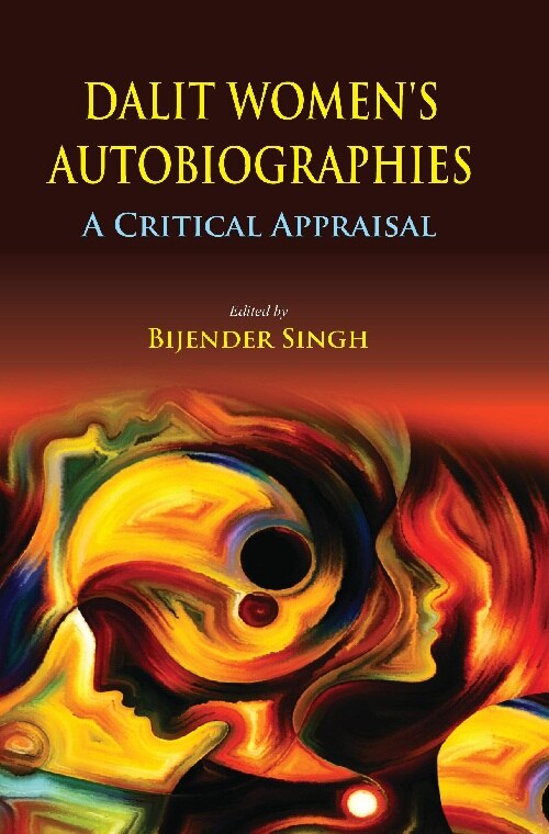 Dalit Women's Autobiographies : a Critical Appraisal - Gyan Books - Distacart