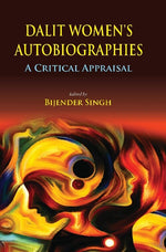 Thumbnail for Dalit Women's Autobiographies : a Critical Appraisal - Gyan Books - Distacart