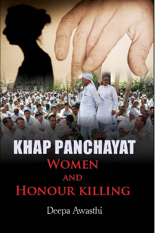 Khap Panchayat : Women and Honour Killing - Gyan Books - Distacart