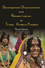 Thumbnail for Development Displacement and Rehabilitation of Tribes in Andhra Pradesh - Gyan Books - Distacart