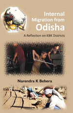 Thumbnail for Internal Migration From Odisha: a Reflection On Kbk Districts - Gyan Books - Distacart