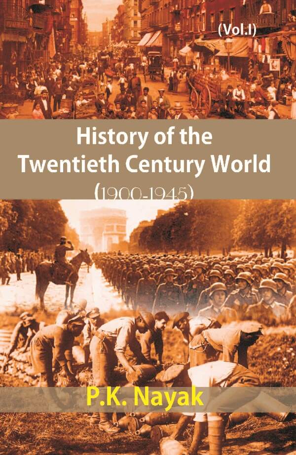 History of the Twentieth Century World (1900-1945) (1945-2000) Vol. 1st - Gyan Books - Distacart