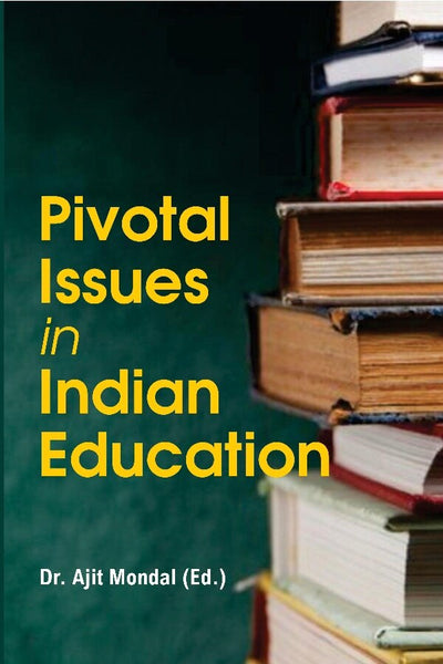 Pivotal Issues in Indian Education - Gyan Books - Distacart