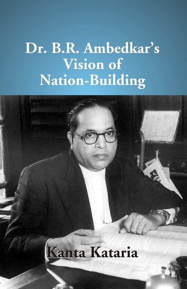 Dr B. R. Ambedkar's Vision of Nation-Building - Gyan Books - Distacart