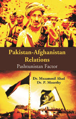 Thumbnail for Pakistan-Afghanistan Relations: Pashtunistan Factor - Gyan Books - Distacart
