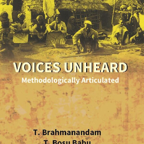 Voices Unheard: Methodologically Articulated - Gyan Books - Distacart