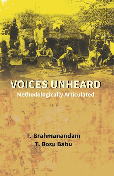 Voices Unheard: Methodologically Articulated - Gyan Books - Distacart