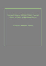 Thumbnail for Sufis of Bijapur (1300-1700): Social Roles of Sufis in Medieval India - Gyan Books - Distacart