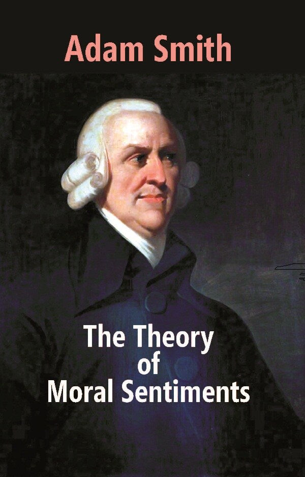 The Theory of Moral Sentiments - Gyan Books - Distacart