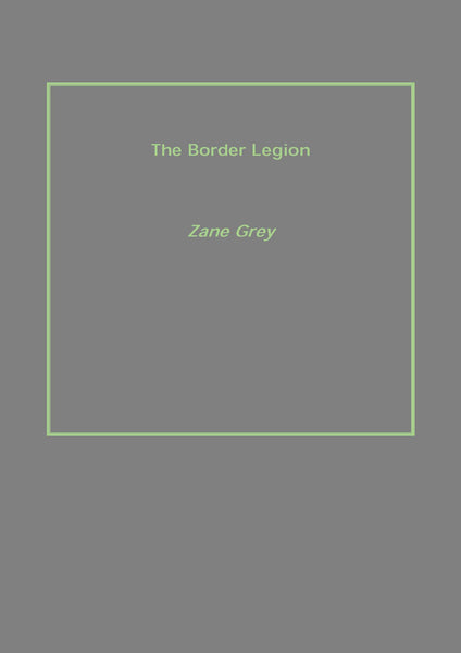The Border Legion - Gyan Books - Distacart