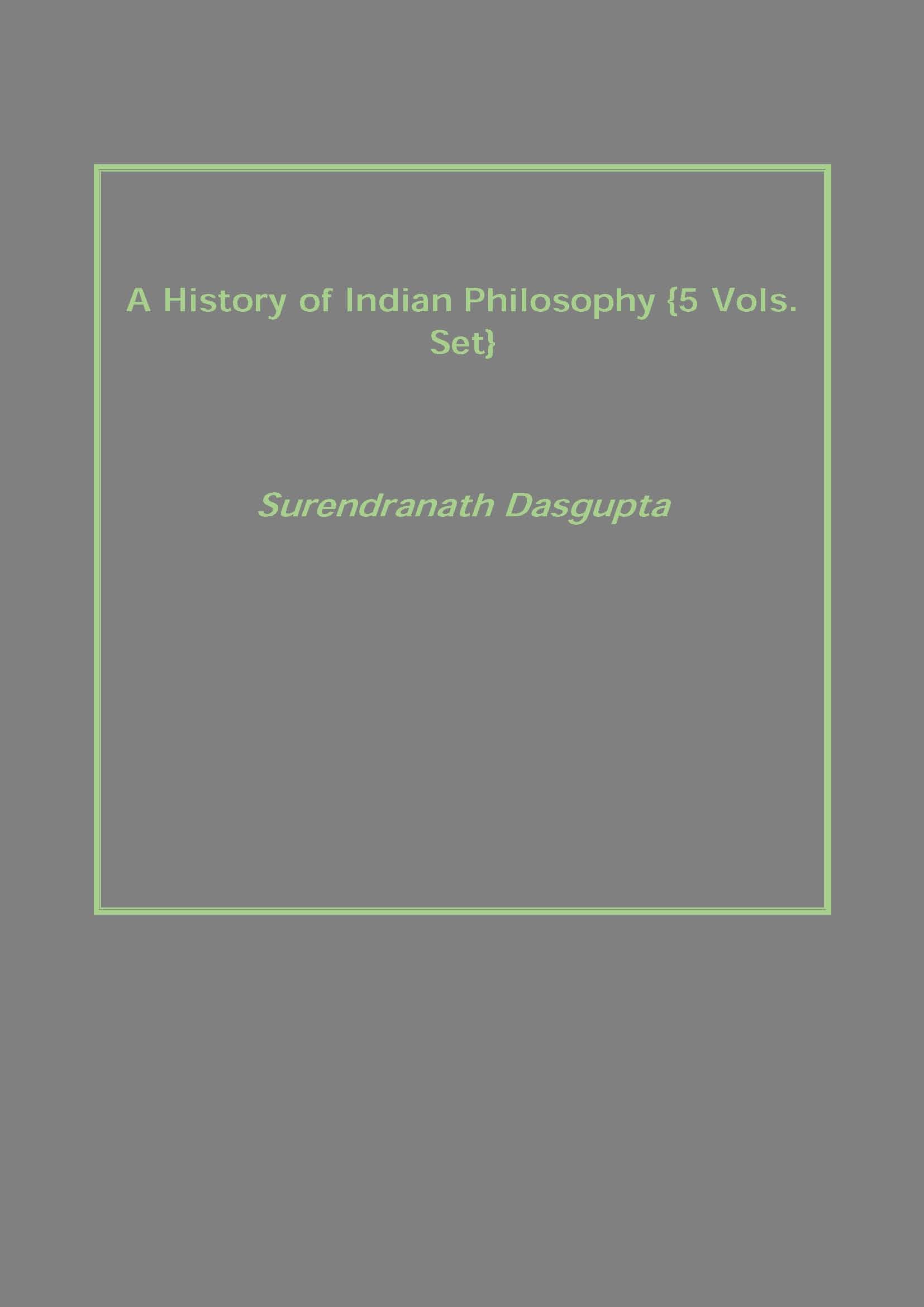 A History of Indian Philosophy 5 Vols. Set - Gyan Books - Distacart